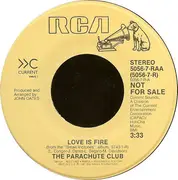 7inch Vinyl Single - The Parachute Club - Love Is Fire
