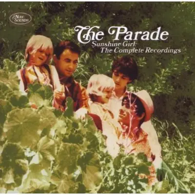 The Parade - Sunshine Girl: The Complete Recordings