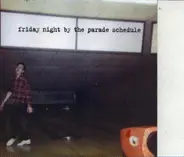 The Parade Schedule - friday Night