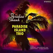 The Paradise Island Trio - Paradise Island