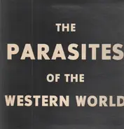 The Parasites Of The Western World - The Parasites Of The Western World