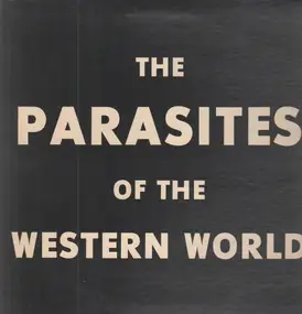 The Parasites Of The Western World - The Parasites Of The Western World