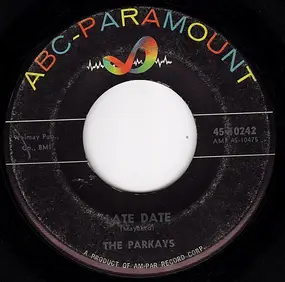 The Parkays - Late Date