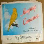 The Parker Canaries With Hal Pearl - Singing Canaries