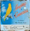 10'' - The Parker Canaries With Hal Pearl - Singing Canaries