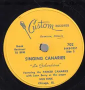 10'' - The Parker Canaries - Singing Canaries