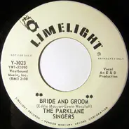 The Parklane Singers - Bride And Groom / The Wedding Waltz