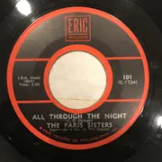 7inch Vinyl Single - The Paris Sisters - I Love How You Love Me / All Through The Night