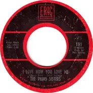 The Paris Sisters - I Love How You Love Me / He Knows I Love Him Too Much