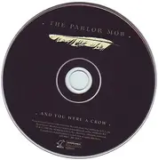 CD - The Parlor Mob - And You Were A Crow