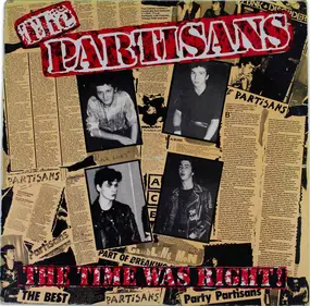 The Partisans - The Time Was Right!