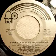 The Partridge Family - I Woke Up In Love This Morning / Twenty-Four Hours A Day