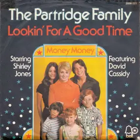 The Partridge Family - Lookin' For A Good Time / Money Money
