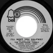 7inch Vinyl Single - The Partridge Family - I'll Meet You Halfway