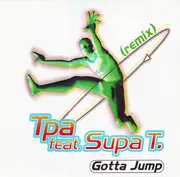 12inch Vinyl Single - The Party Animals Feat. Supa. T - Gotta Jump (Remix)