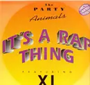 12inch Vinyl Single - The Party Animals Featuring XL - It's A Rap Thing