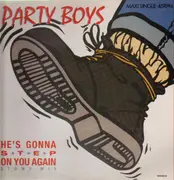12inch Vinyl Single - The Party Boys - He's Gonna Step On You Again (Stompmix) - promo copy