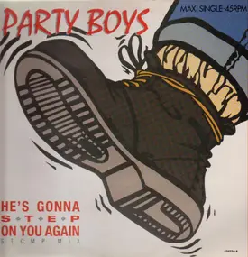 The Party Boys - He's Gonna Step On You Again (Stompmix)