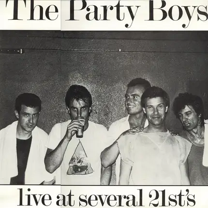 The Party Boys - Live At Several 21st's