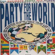 The Party Faithful - Party For The World