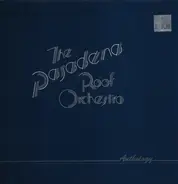 The Pasadena Roof Orchestra - Anthology