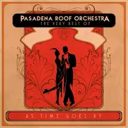 The Pasadena Roof Orchestra - As Time Goes By