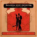 Double CD - The Pasadena Roof Orchestra - As Time Goes By