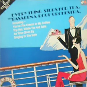 The Pasadena Roof Orchestra - Everything Stops For Tea