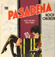 The Pasadena Roof Orchestra - Crazy Words, Crazy Tunes