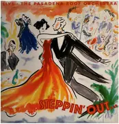 LP - The Pasadena Roof Orchestra - Steppin' Out … Live