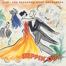 CD - The Pasadena Roof Orchestra - Steppin' Out … Live
