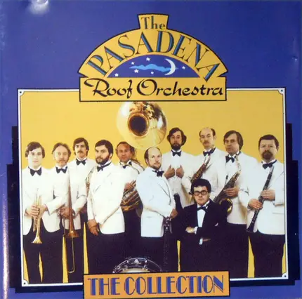 The Pasadena Roof Orchestra - The Collection