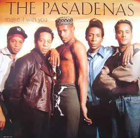 The Pasadenas - Make It With You