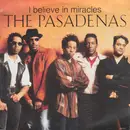 7inch Vinyl Single - The Pasadenas - I Believe In Miracles