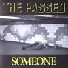7inch Vinyl Single - The Passed - Someone