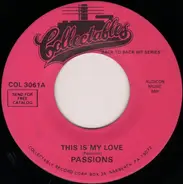 The Passions / The Mystics - This Is My Love / Sunday Kind Of Love