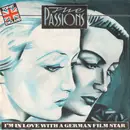 7inch Vinyl Single - The Passions - I'm In Love With A German Film Star