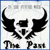 LP - The Past - In The Future With The Past