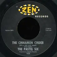 The Pastel Six - The Cinnamon Cinder (It's A Very Nice Dance)