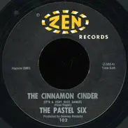The Pastel Six - The Cinnamon Cinder (It's A Very Nice Dance)