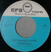 Pastel Six - The Cinnamon Cinder / The Way You Look Tonight