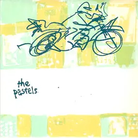The Pastels - Truck Train Tractor