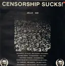 LP - The Pastels / BMX Bandits / The Membranes / Oi Polloi - Censorship Sucks!