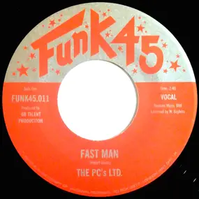 The PC's LTD - Fast Man / Stickman