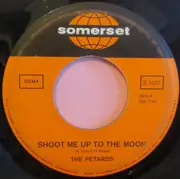 7inch Vinyl Single - The Petards - Shoot Me Up To The Moon / Lazy Moon