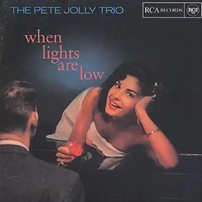 The Pete Jolly Trio - When Lights Are Low