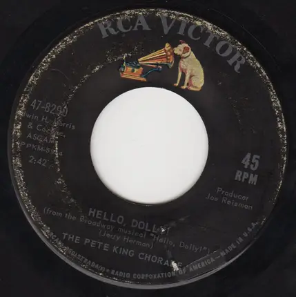 The Pete King Chorale - Hello, Dolly! / Put On Your Sunday Clothes