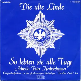 peter herbolzheimer orchestra - Die Alte Linde / So Lebten Sie Alle Tage
