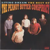 The Peanut Butter Conspiracy - Living Dream (The Best Of The Peanut Butter Conspiracy)
