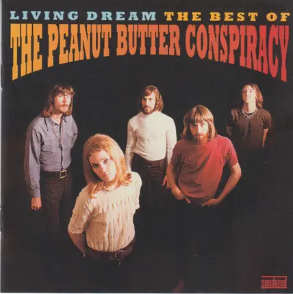 The Peanut Butter Conspiracy - Living Dream (The Best Of The Peanut Butter Conspiracy)